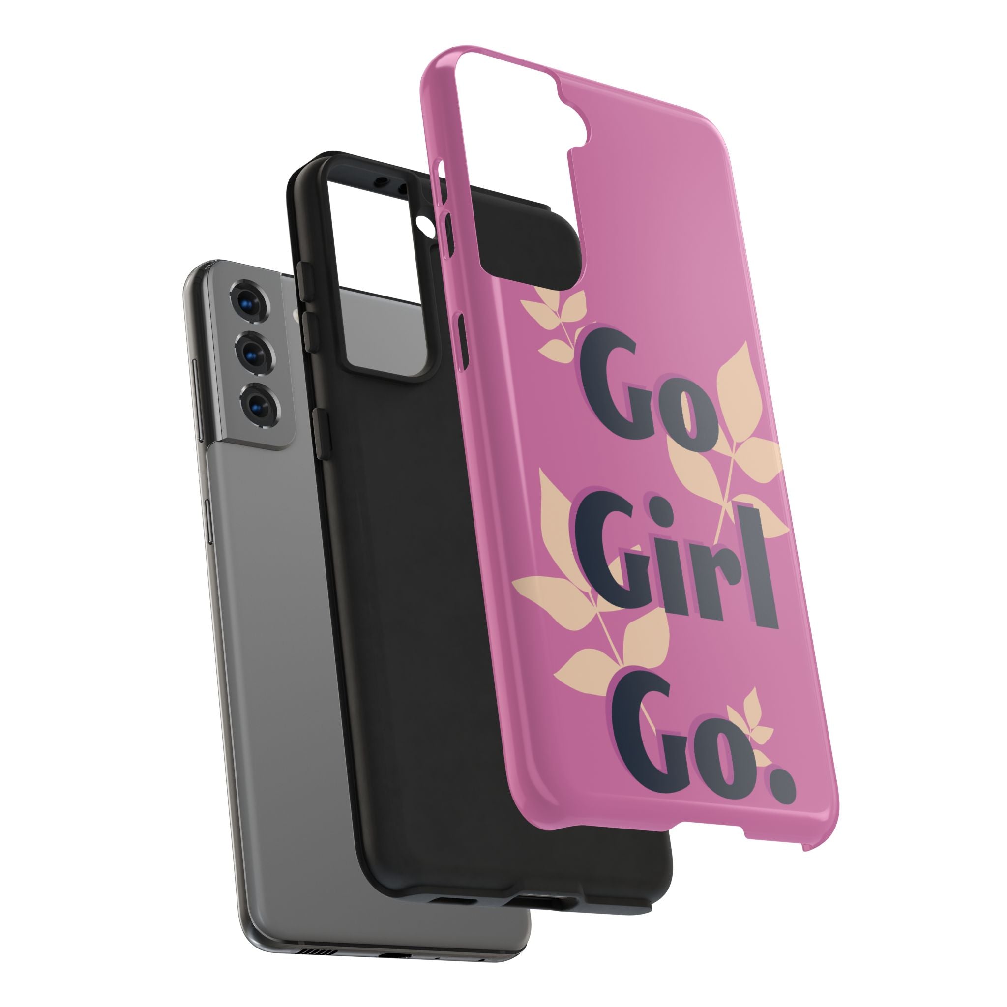 Go Girl Go Tough Phone Case — Pink Floral Motivational Protective Cover