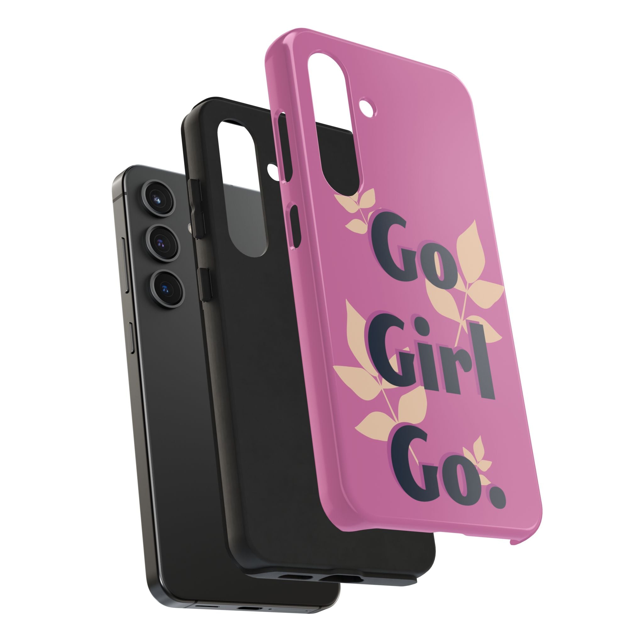 Go Girl Go Tough Phone Case — Pink Floral Motivational Protective Cover
