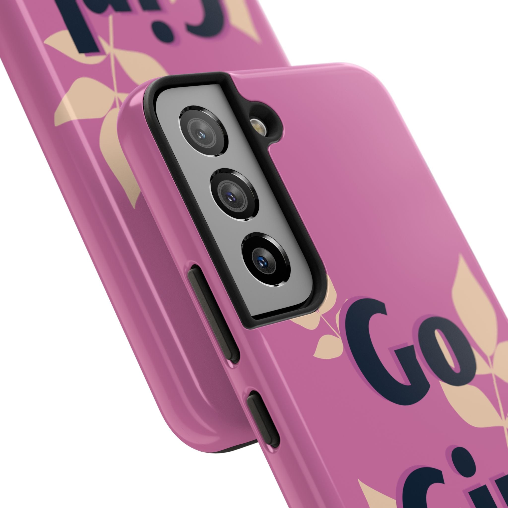 Go Girl Go Tough Phone Case — Pink Floral Motivational Protective Cover