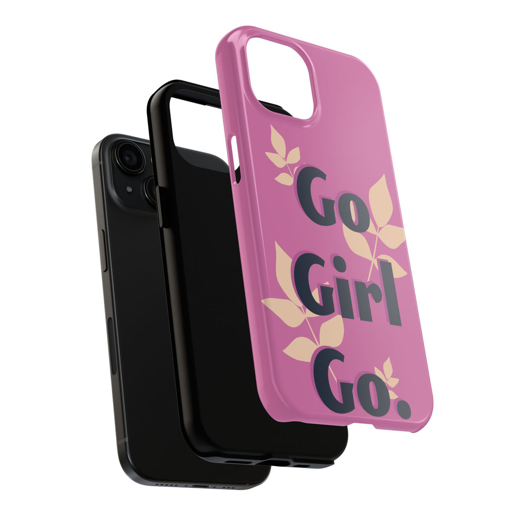 Go Girl Go Tough Phone Case — Pink Floral Motivational Protective Cover
