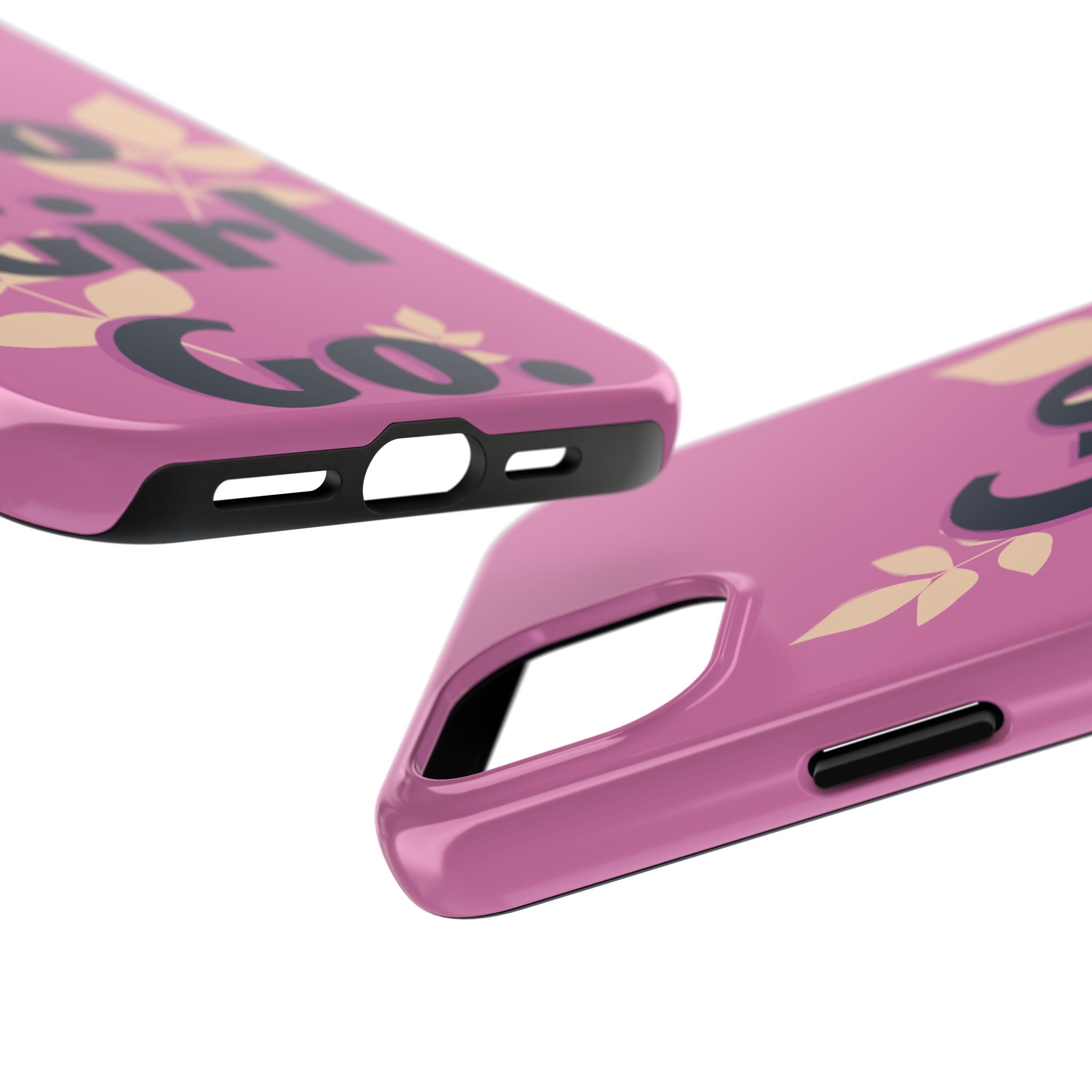 Go Girl Go Tough Phone Case — Pink Floral Motivational Protective Cover