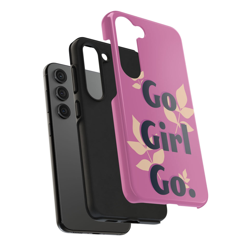 Go Girl Go Tough Phone Case — Pink Floral Motivational Protective Cover